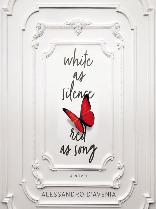 Title details for White as Silence, Red as Song by Alessandro D'Avenia - Available